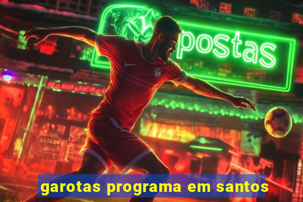 garotas programa em santos